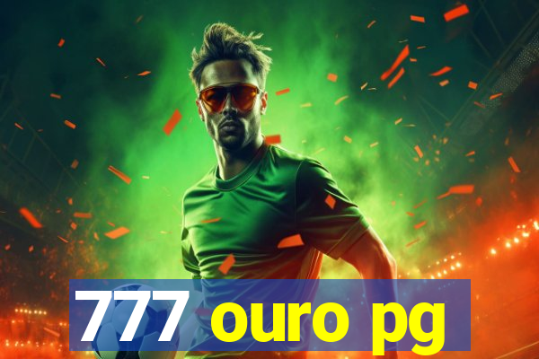 777 ouro pg